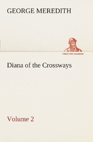 Cover for George Meredith · Diana of the Crossways  -  Volume 2 (Tredition Classics) (Paperback Bog) (2013)