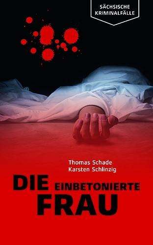 Cover for Schade · Die einbetonierte Frau (Book)