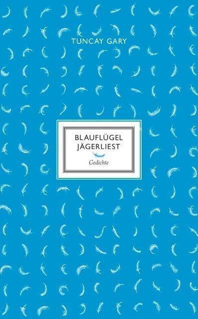 Cover for Gary · Blauflügel Jägerliest (Buch)
