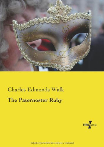 Cover for Charles Edmonds Walk · The Paternoster Ruby (Paperback Book) (2019)