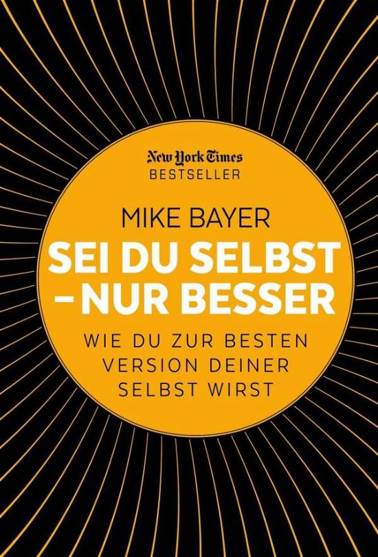 Cover for Bayer · Sei du selbst - nur besser (Book)