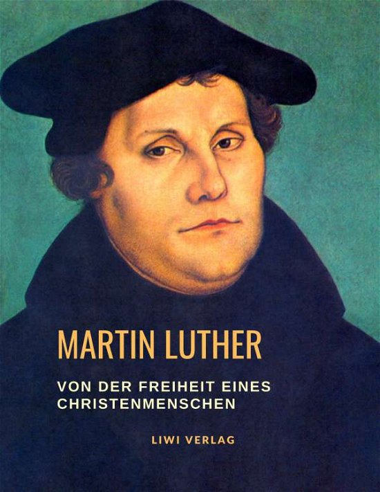 Cover for Luther · Von der Freiheit eines Christenm (Book)
