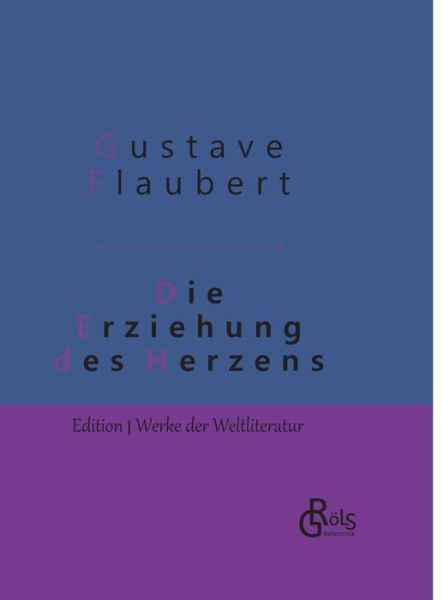 Cover for Flaubert · Die Erziehung des Herzens (Book) (2019)