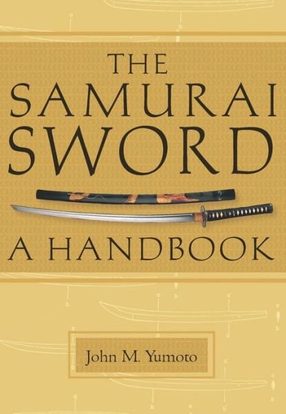 The Samurai Sword: a Handbook - T. C. Ford - Books - Tuttle Publishing - 9784805309575 - September 15, 2008