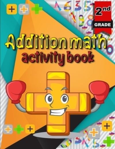 Cover for Moty M Publisher · Addition math activity book (Paperback Book) (2021)