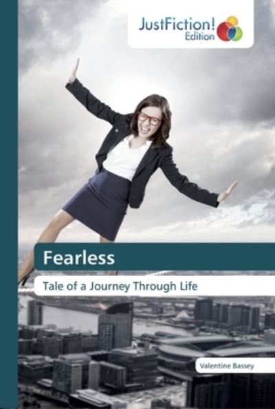 Fearless - Bassey - Books -  - 9786200490575 - May 1, 2020