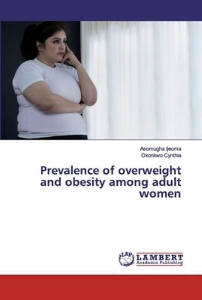 Prevalence of overweight and obe - Ijeoma - Livros -  - 9786200531575 - 13 de janeiro de 2020