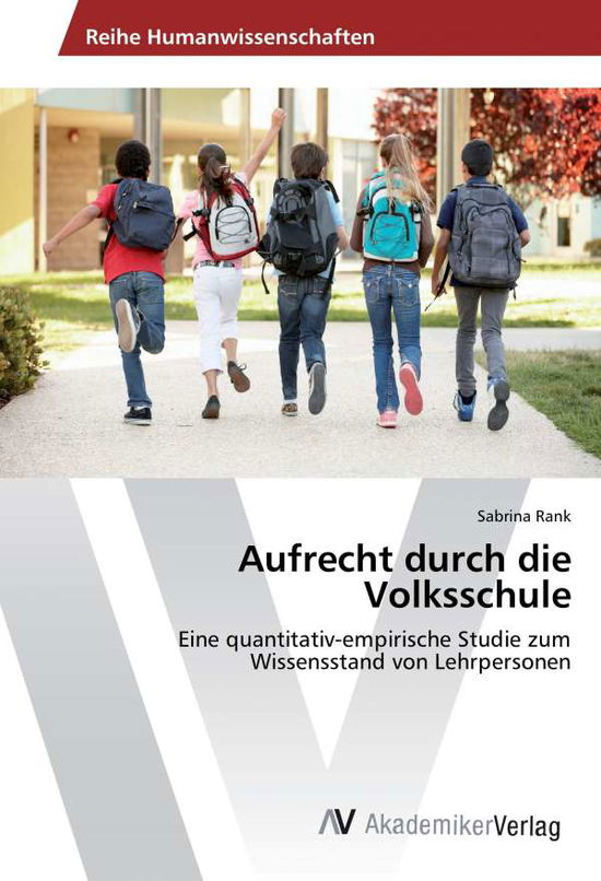 Cover for Rank · Aufrecht durch die Volksschule (Book)