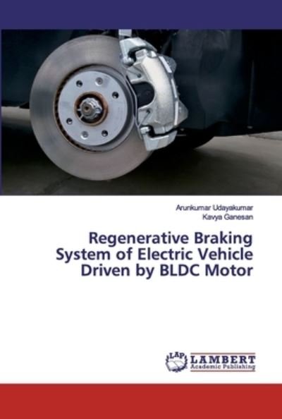 Regenerative Braking System - Udayakumar - Książki -  - 9786202524575 - 14 kwietnia 2020