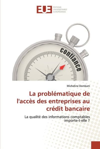 Cover for Micheline Domkam · La problematique de l'acces des entreprises au credit bancaire (Paperback Book) (2020)