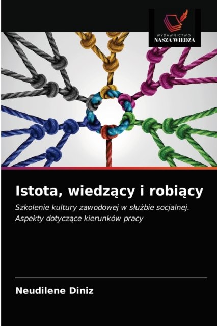 Cover for Neudilene Diniz · Istota, wiedz?cy i robi?cy (Paperback Book) (2021)