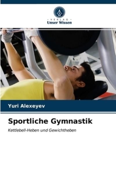 Cover for Yuri Alexeyev · Sportliche Gymnastik (Paperback Book) (2021)