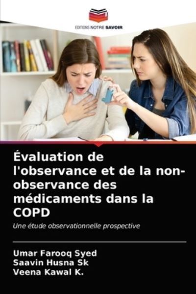 Cover for Umar Farooq Syed · Evaluation de l'observance et de la non-observance des medicaments dans la COPD (Paperback Book) (2021)