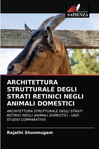 Cover for Rajathi Shunmugam · Architettura Strutturale Degli Strati Retinici Negli Animali Domestici (Paperback Book) (2021)