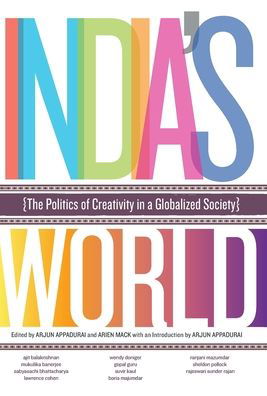 Cover for Arjun Appadurai · India's World: The Politics of Creativity in a Globalized Society (Hardcover bog) (2012)