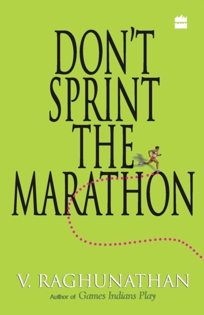 Cover for V Raghunathan · Don't Sprint The Marathon (Pocketbok) (2010)