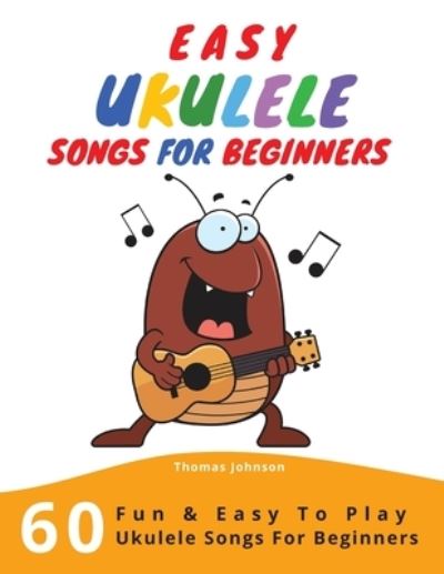 Cover for Thomas Johnson · Easy Ukulele Songs For Beginners (Paperback Book) (2020)