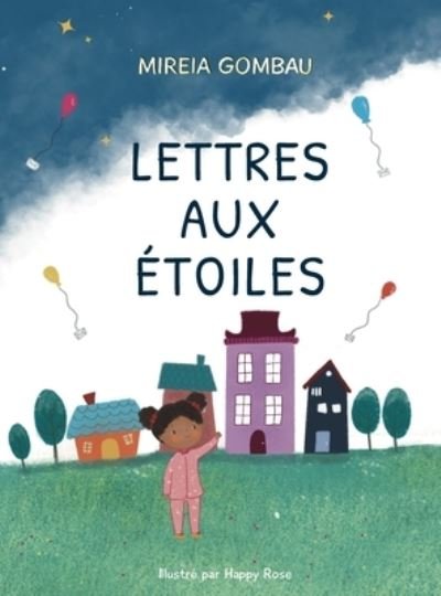 Cover for Mireia Gombau · Lettres aux ?toiles - Children's Picture Books: Emotions, Feelings, Values and Social Habilities (Teaching Emotional Intel (Inbunden Bok) (2021)