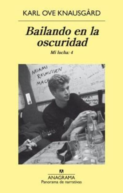 Cover for Karl Ove Knausgard · Bailando En La Oscuridad. Mi Lucha Vol.4 (Pocketbok) (2016)