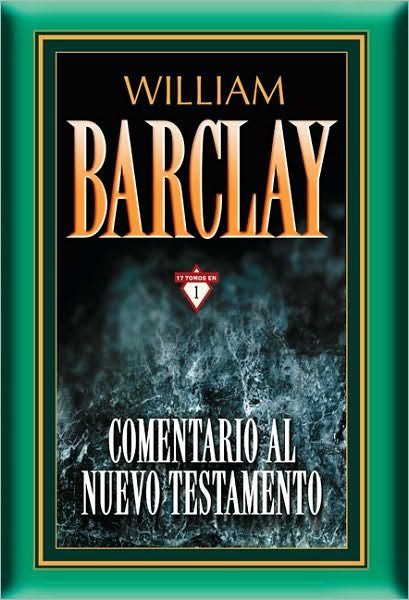 Cover for Barclay William Barclay · Comentario al Nuevo Testamento - 17 tomos en 1 - Comentario al N.T. Barclay (Hardcover Book) [Spanish edition] (2008)