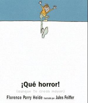 Cover for Florence Parry Heide · Que Horror! (Hardcover Book) [Spanish edition] (2005)