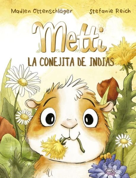 Cover for Madlen Ottenschläger · Metti, la conejita de indias (Gebundenes Buch) (2023)