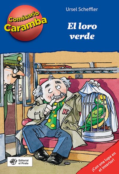 Cover for Ursel Scheffler · El loro verde - Comisario Caramba (Hardcover Book) (2022)