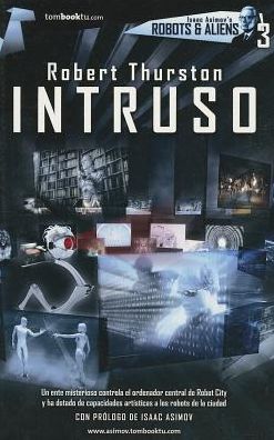 Cover for Robert Thurston · Intruso (Tombooktu Asimov) (Spanish Edition) (Paperback Book) [Spanish edition] (2013)