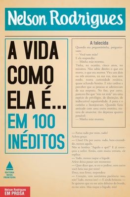 Cover for Nelson Rodrigues · A vida como ela e... em 100 in (Paperback Book) (2021)