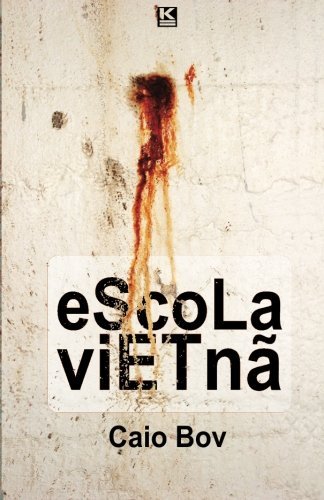 Cover for Caio Bov · Escola Vietnã (Pocketbok) [Portuguese edition] (2013)