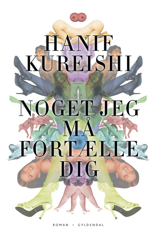 Cover for Hanif Kureishi · Noget jeg må fortælle dig (Heftet bok) [1. utgave] (2009)