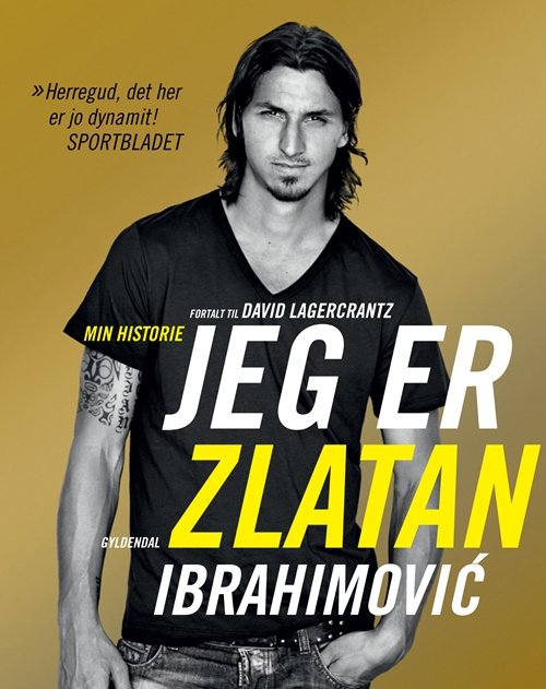 Cover for David Lagercrantz · Jeg er Zlatan Ibrahimovic (Innbunden bok) [1. utgave] [Indbundet] (2012)