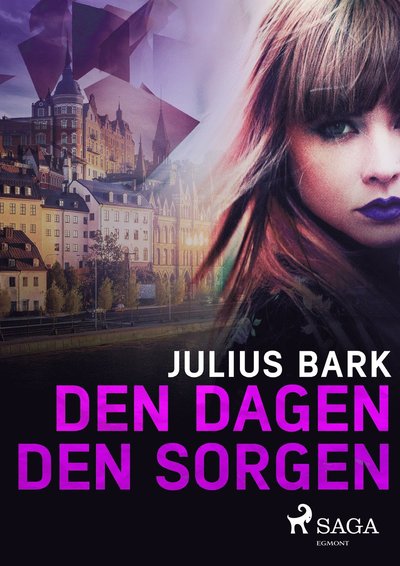 Cover for Julius Bark · Peter Ullman: Den dagen, den sorgen (MP3-CD) (2018)