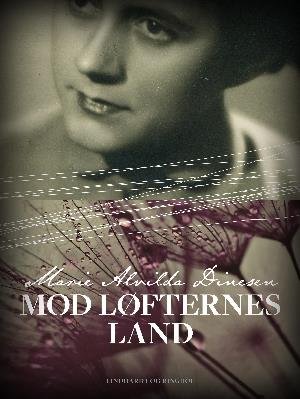 Cover for Marie Alvilda Dinesen · Mod løfternes land (Sewn Spine Book) [1st edition] (2018)