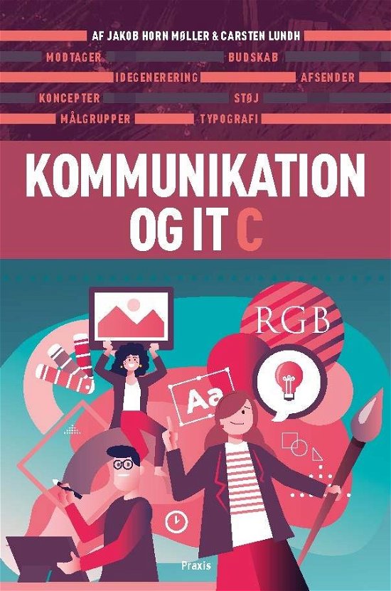 Cover for Carsten Leth Lundh; Jakob Horn Møller · Kommunikation og it C (Heftet bok) [1. utgave] (2021)