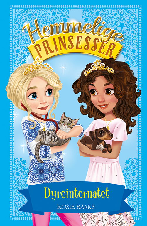 Cover for Rosie Banks · Hemmelige prinsesser: Hemmelige Prinsesser 15: Dyreinternatet (Inbunden Bok) [1:a utgåva] (2020)