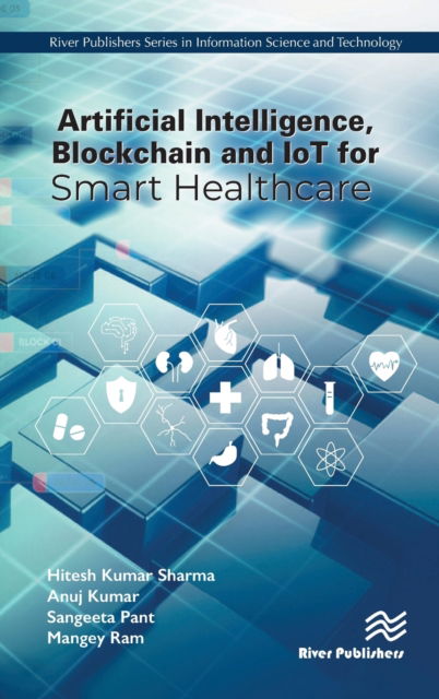 Cover for Hitesh Kumar Sharma · Artificial Intelligence, Blockchain and IoT for Smart Healthcare (Hardcover Book) (2022)