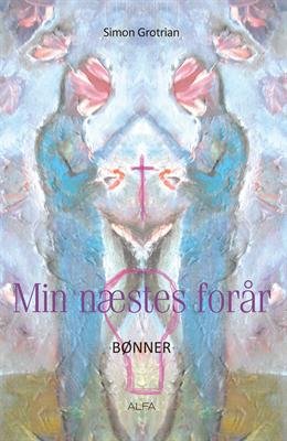 Cover for Simon Grotrian · Min næstes forår (Bound Book) [1st edition] [Indbundet] (2013)