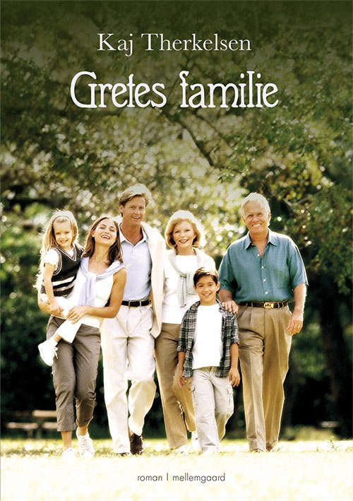 Cover for Kaj Therkelsen · Gretes familie (Bok) [1. utgave] (2019)