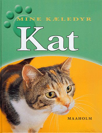 Cover for Clare Hibbert · Mine kæledyr.: Kat (Bound Book) [1º edição] (2005)