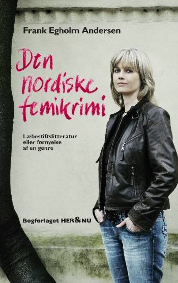 Cover for Frank Egholm Andersen · Den nordiske femikrimi (Heftet bok) [1. utgave] (2008)