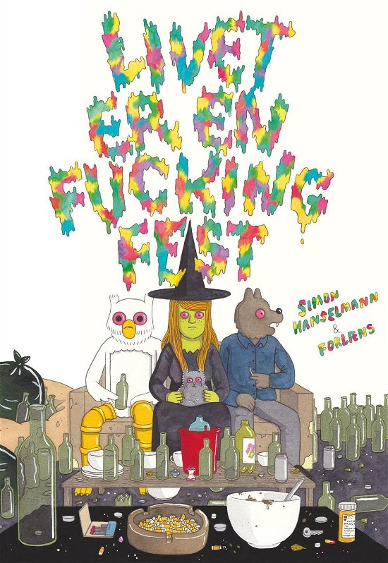 Cover for Simon Hanselmann · Livet er en fucking fest (Bound Book) [1st edition] (2016)