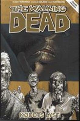 Robert Kirkman · The Walking Dead 4: The Walking Dead 4 (Sewn Spine Book) [1st edition] (2013)