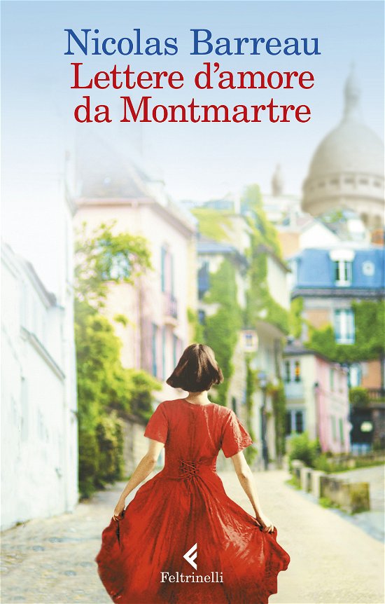 Cover for Nicolas Barreau · Lettere D'amore Da Montmartre (Book)