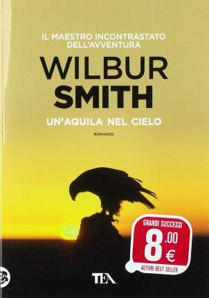Cover for Wilbur Smith · Un' Aquila Nel Cielo (Book)