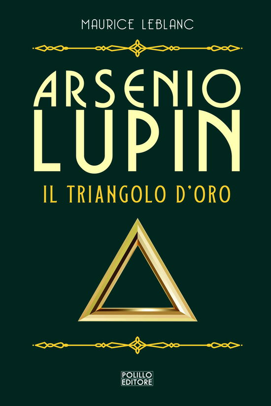 Cover for Maurice Leblanc · Arsenio Lupin. Il Triangolo D'oro #02 (Book)