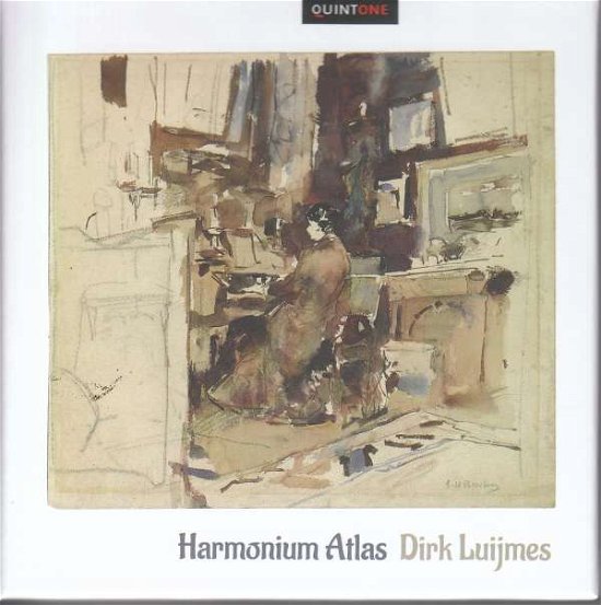 Harmonium Atlas - Dirk Luijmes - Musik - QUINTONE - 9789078740575 - 3. maj 2019