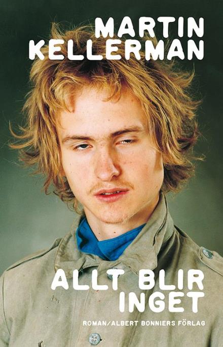 Cover for Martin Kellerman · Allt blir inget (Hardcover Book) (2015)