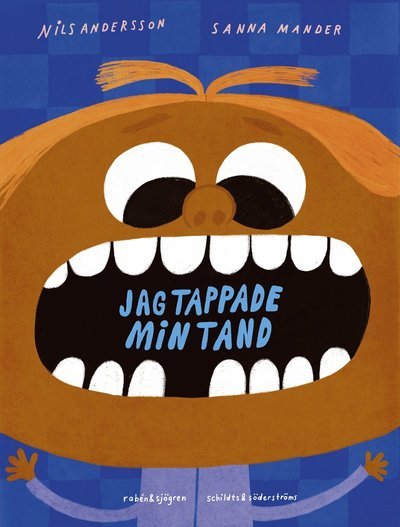 Cover for Nils Andersson · Jag tappade min tand (Indbundet Bog) (2023)