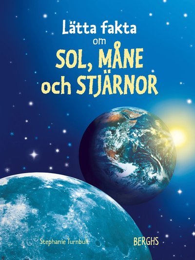 Cover for Stephanie Turnbull · Lätta fakta: Lätta fakta om sol, måne &amp; stjärnor (Indbundet Bog) (2009)